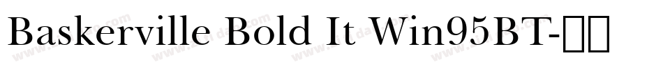 Baskerville Bold It Win95BT字体转换